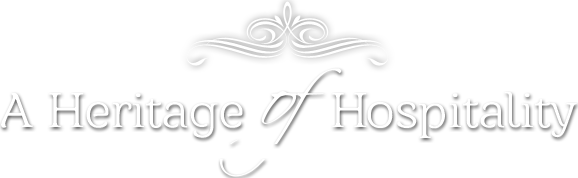 A Heritage of Hospitality